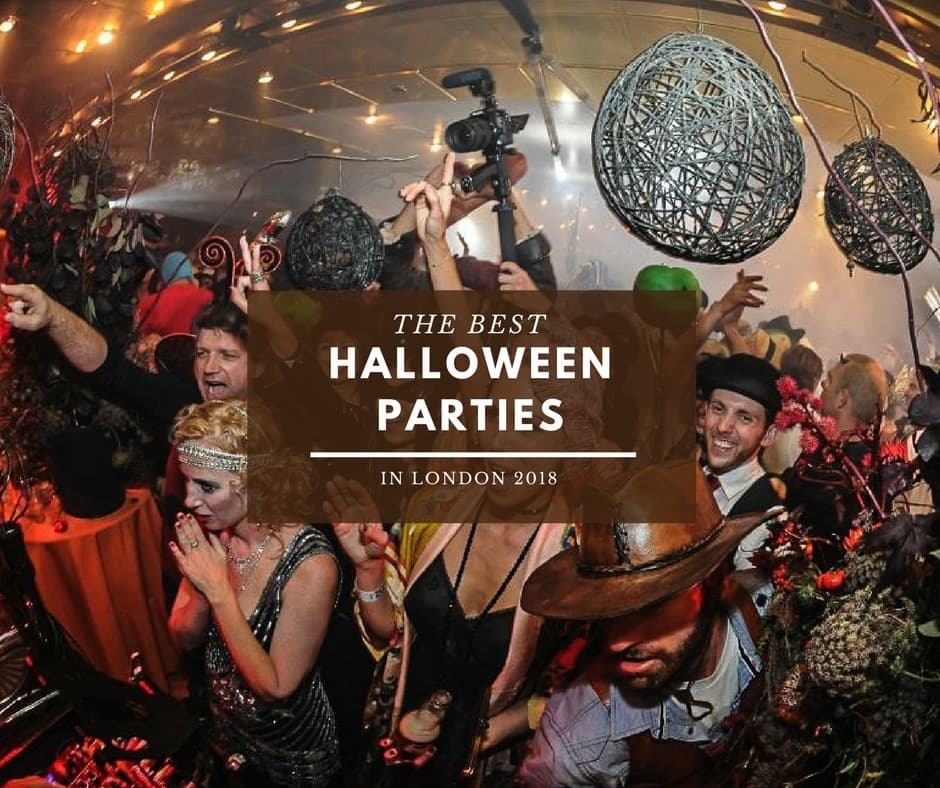 The Best Halloween Parties in London 2018 - London Night Guide