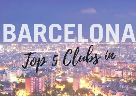 Top 5 Clubs in Barcelona