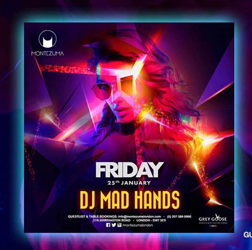 Join DJ MAD HANDS this Friday at Montezuma!