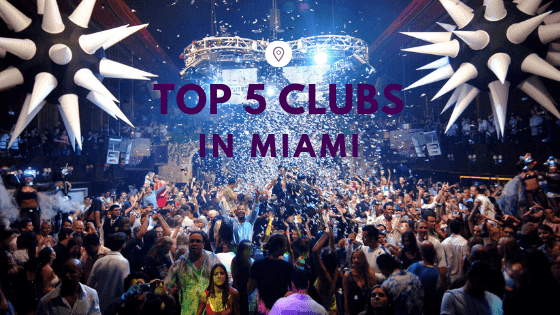 Top 5 Clubs in Miami