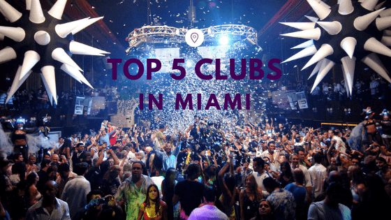 Top 5 Clubs in Miami