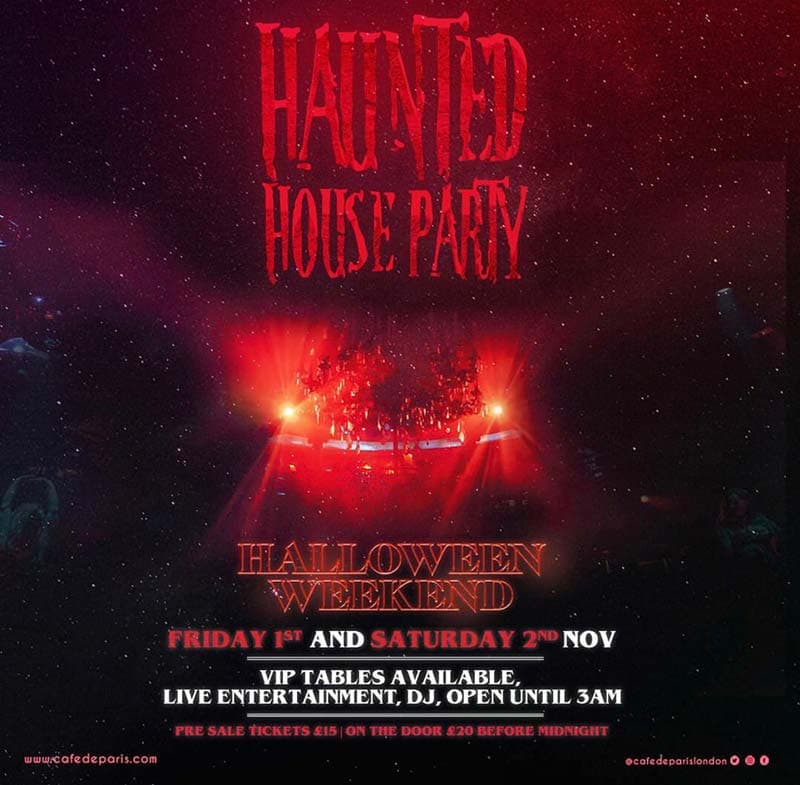 Haunted House Party @ Cafe de Paris!